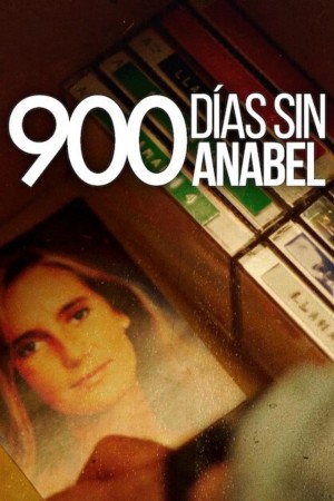 900 ngày vắng Anabel 900 Days Without Anabel
