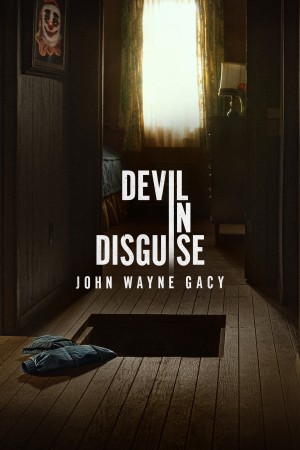 Ác Quỷ Đội Lốt: John Wayne Gacy Devil in Disguise: John Wayne Gacy