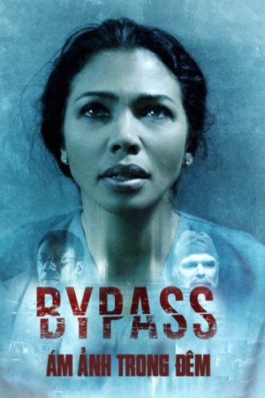 Ám Ảnh Trong Đêm Bypass