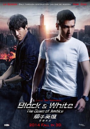 Anh Hùng Du Côn Black and White: The Dawn of Justice