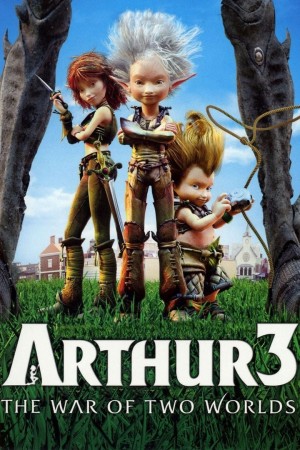 Arthur 3- Cuộc Chiến Của 2 Thế Giới  Arthur 3: The War of the Two Worlds