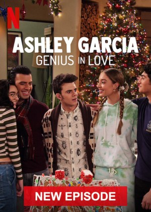 Ashley Garcia: Thiên tài đang yêu (Giáng Sinh) Ashley Garcia: Genius in Love (Xmas)