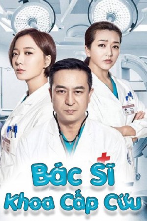 Bác Sĩ Khoa Cấp Cứu Emergency Physician