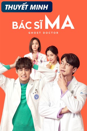 Bác Sĩ Ma Ghost Doctor