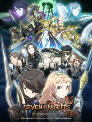 Bảy hiệp sĩ - Người kế vị anh hùng Seven Knights Revolution: The Hero's Successor, Seven Knights Revolution -Eiyuu no Keishousha