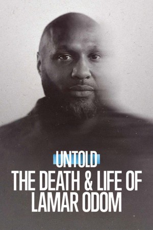 Bí mật giới thể thao: Cuộc đời và cái chết của Lamar Odom Untold: The Death & Life of Lamar Odom