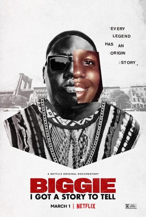 Biggie: Tôi có chuyện muốn kể Biggie: I Got a Story to Tell