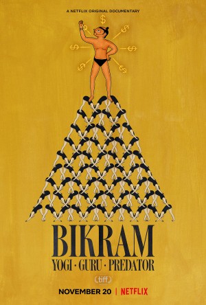 Bikram: Từ bậc thầy Yoga đến tội phạm tình dục Bikram: Yogi, Guru, Predator