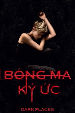 Bóng Ma Ký Ức Dark Places