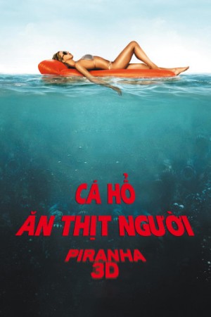 Cá Hổ Ăn Thịt Người Piranha 3D