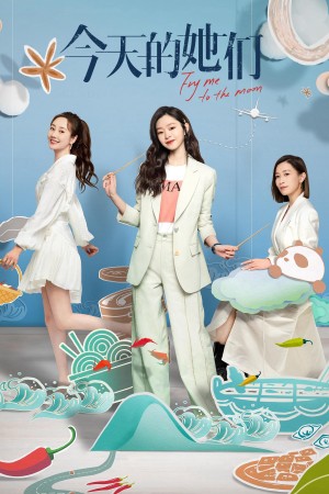Các Cô Ấy Của Hôm Nay Fry Me to the Moon