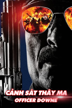 Cảnh Sát Thây Ma Officer Downe