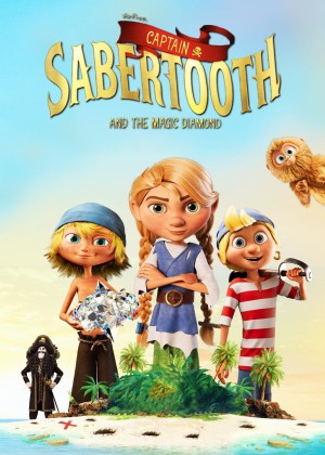 Captain Sabertooth and the Magic Diamond Captain Sabertooth and the Magic Diamond