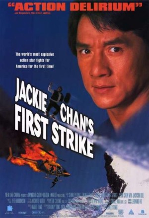 Câu Chuyện Cảnh Sát 4: Nhiệm Vụ Đơn Giản Police Story 4: First Strike