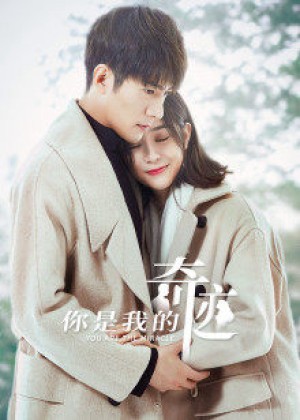 Cậu Là Kỳ Tích Của Tôi You are the Miracle