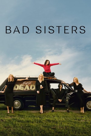Chị Em Lắm Chiêu Bad Sisters