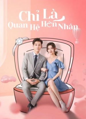 Chỉ Là Quan Hệ Hôn Nhân Once We Get Married