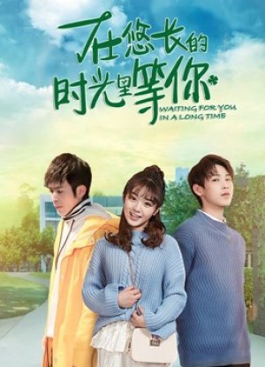 Chờ đợi bạn trong một thời gian dài Waiting for You in A Long Time