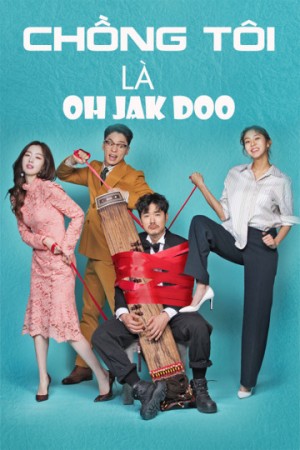 Chồng Tôi Là Oh Jak Doo My Contracted Husband Mr.Oh