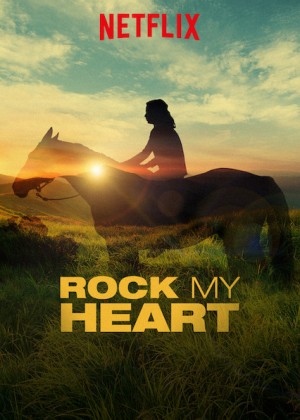 Chú ngựa trong trái tim tôi Rock My Heart