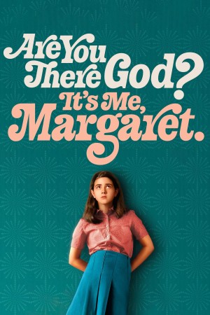 Chúa Có Ở Đó Không? Là Tôi, Margaret Are You There God? It's Me, Margaret.