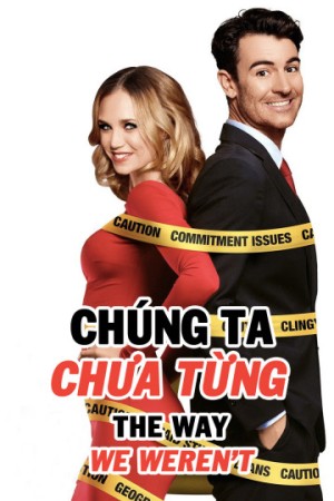 Chúng Ta Chưa Từng The Way We Weren't