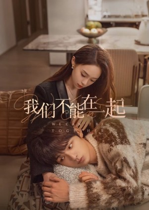 Chúng Ta Không Thể Ở Bên Nhau The Love We Couldn't Keep