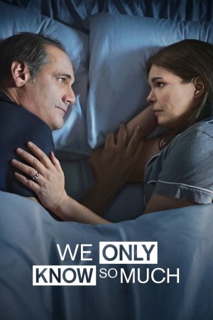 Chúng Ta Quá Hiểu Nhau We Only Know So Much