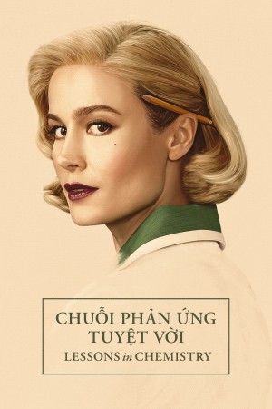 Chuỗi Phản Ứng Tuyệt Vời Lessons in Chemistry
