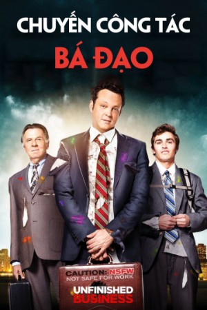 Chuyến Công Tác Bá Đạo Unfinished Business