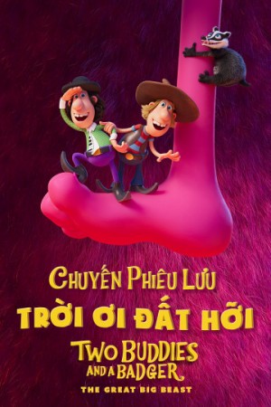 Chuyến Phiêu Lưu Trời Ơi Đất Hỡi Two Buddies and a Badger