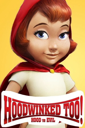 Cô Bé Quàng Khăn Đỏ Hoodwinked Too! Hood VS. Evil