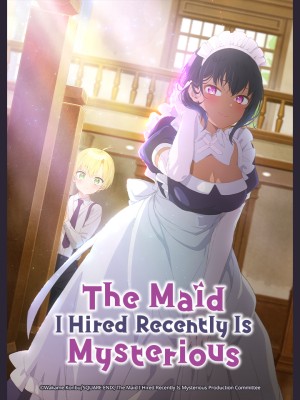Cô Hầu Gái Tôi Mới Thuê Gần Đây Thật Đáng Ngờ The Maid I Hired Recently Is Mysterious