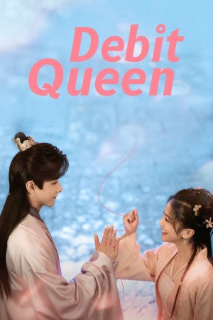 Cô Nương Ham Tiền Debit Queen