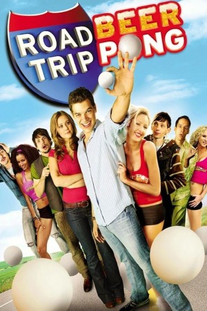  Con Đường Tình Dục 2 Road Trip: Beer Pong
