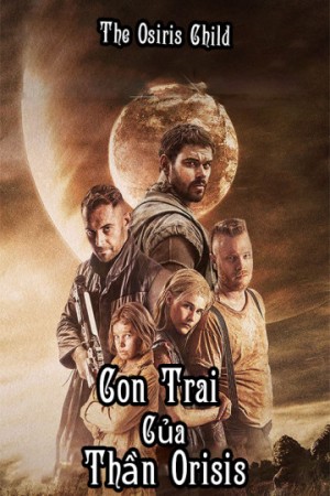 Con Trai Của Thần Orisis The Osiris Child