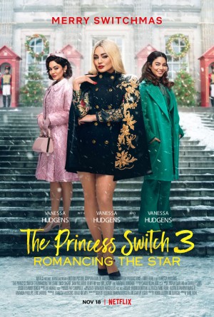 Công chúa thế vai 3: Chuyện tình ngôi sao The Princess Switch 3: Romancing the Star
