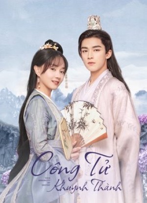 Công Tử Khuynh Thành Your Sensibility My Destiny