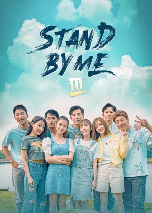 Cùng Nhau Vượt Qua Thanh Xuân 3 Stand By Me S3