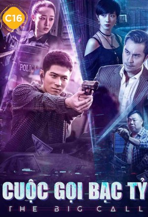 Cuộc Gọi Bạc Tỷ The Big Call
