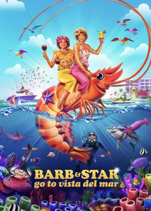Cuộc Phiêu Lưu Của Barb Và Star: Đường Đến Vista Del Mar Barb and Star Go to Vista Del Mar