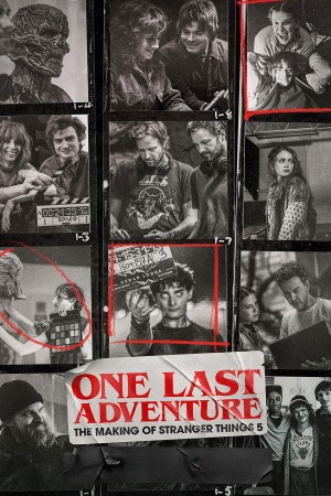 Cuộc Phiêu Lưu Cuối: Hậu Trường Cậu Bé Mất Tích 5 One Last Adventure: The Making of Stranger Things 5