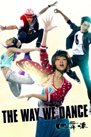 Cuồng Vũ Phái The Way We Dance