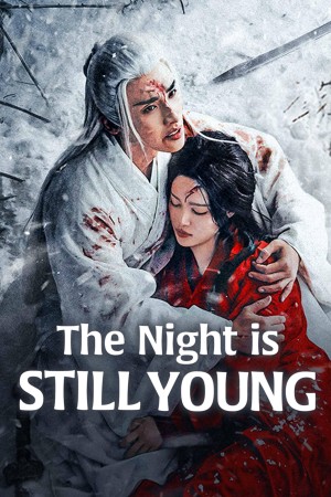 Dạ Vị Ương The Night is Still Young