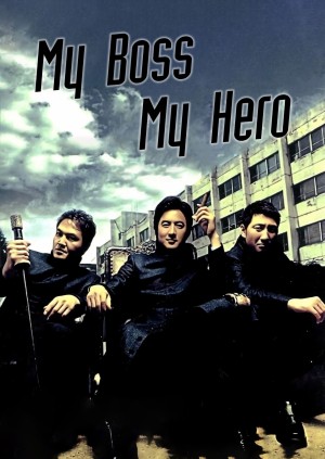  Đại Ca Tôi Đi Học My Boss, My Hero