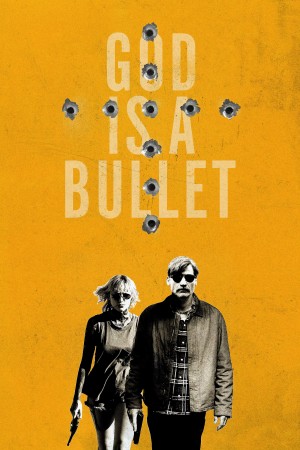Đạn Là Thượng Đế God Is a Bullet