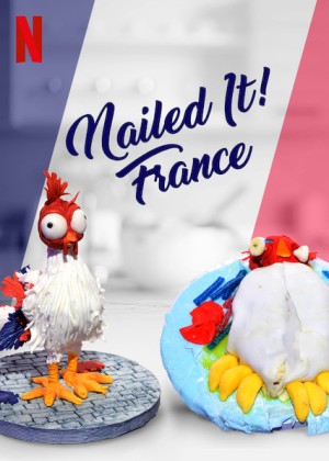 Dễ như ăn bánh! Pháp Nailed It! France