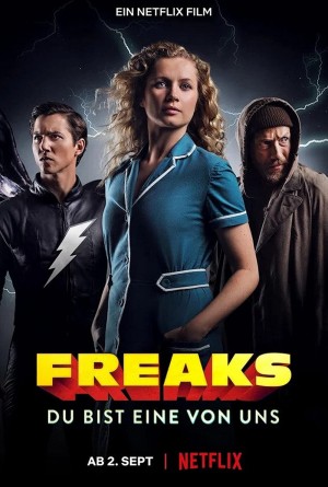 Dị năng – Trong mỗi chúng ta Freaks – You're One of Us