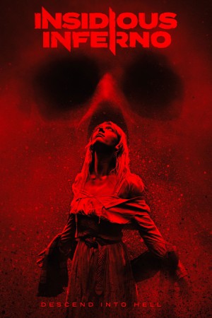 Địa ngục hiểm ác Insidious Inferno