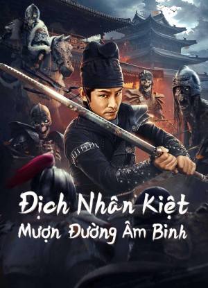 Địch Nhân Kiệt: Mượn Đường Âm Binh Di Renjie Secret Soldier Borrows the Road